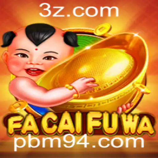 Descubra o Fascinante Mundo de FaCaiFuWa